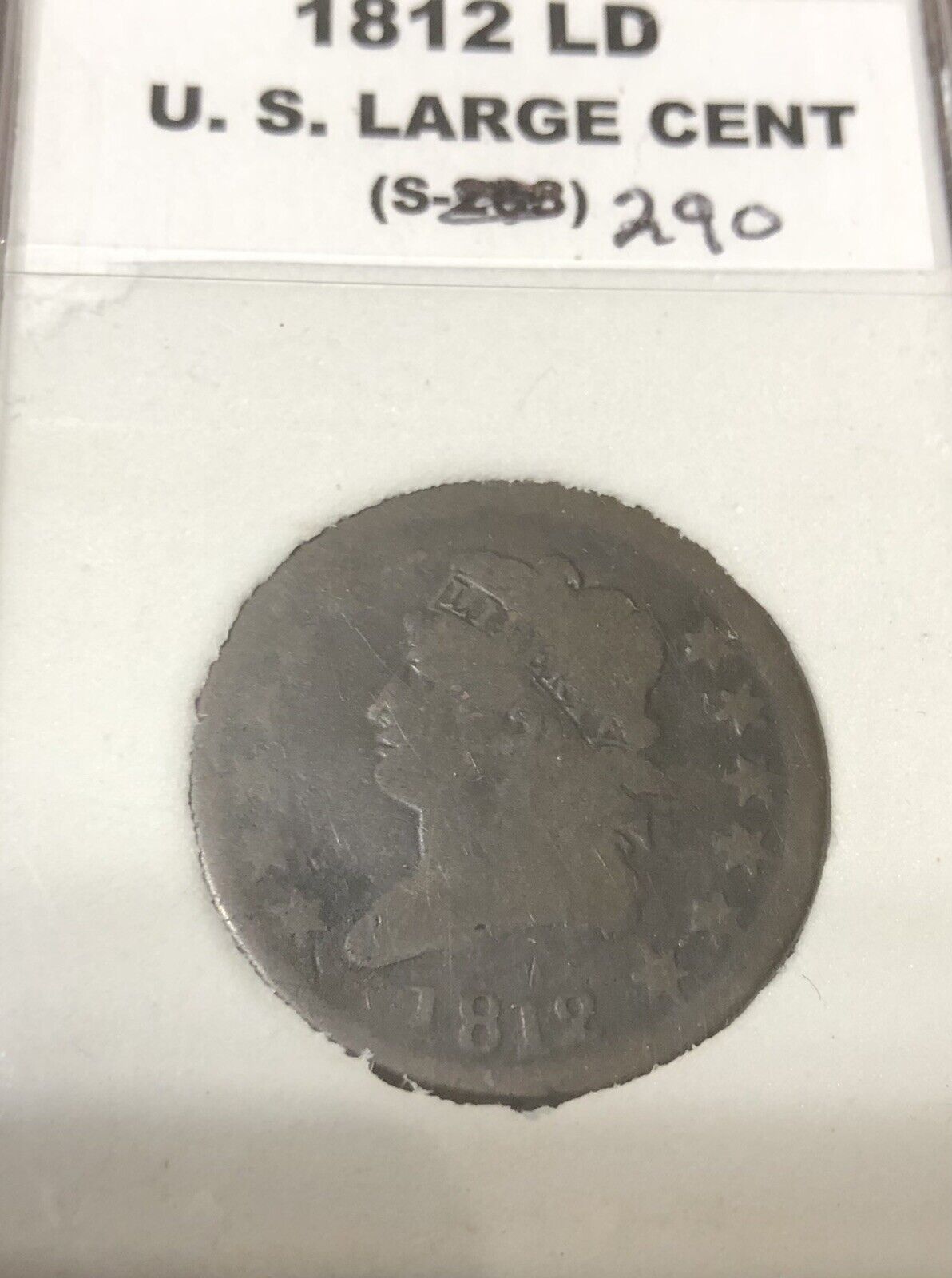 1812 S-290 Classic Head Large Cent Choice Surfaces And Color